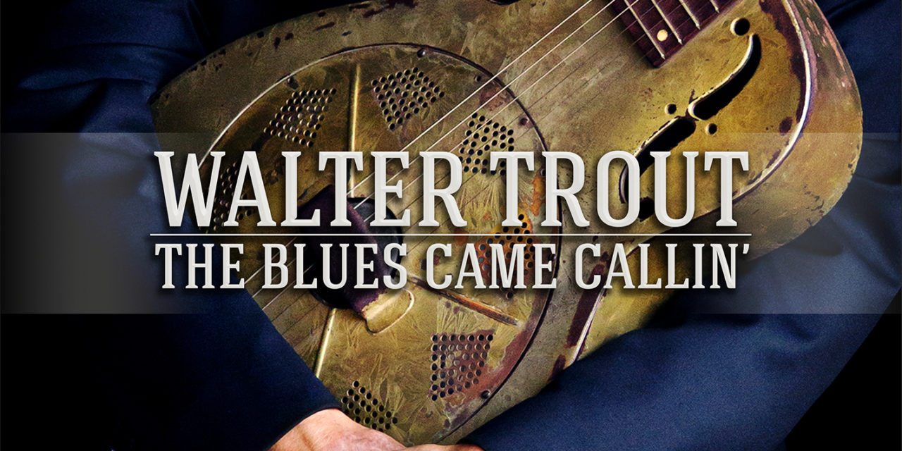 Walter Trout – The Blues Came Calling