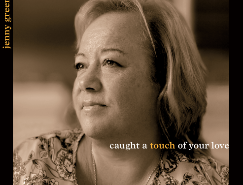 Jenny Green – Caught A Touch Of Your Love