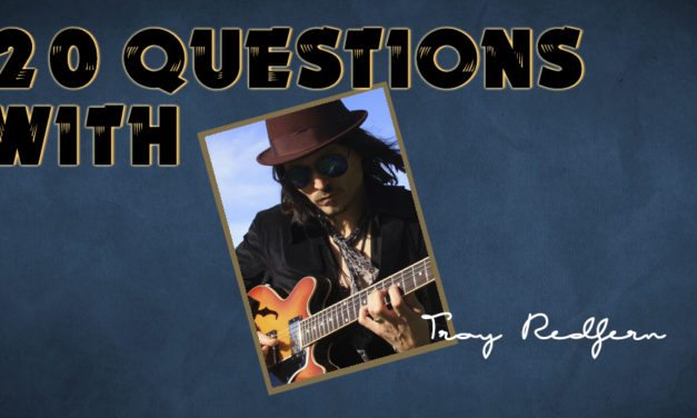 Troy Redfern – 20 Questions