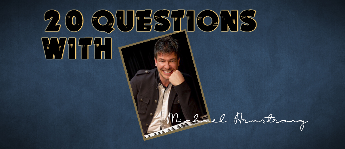 Michael Armstrong- 20 Questions