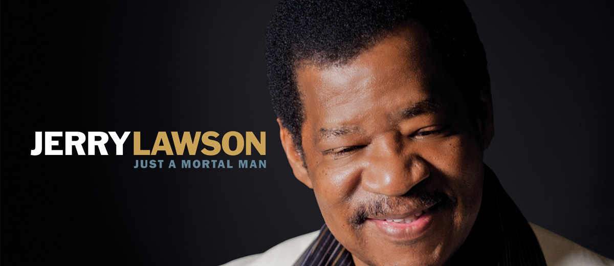 Jerry Lawson – Just A Mortal Man