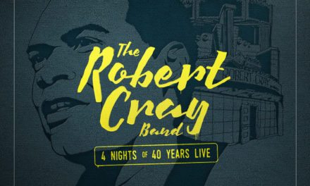 Robert Cray Band – ‘4 Nights of 40 Years Live ‘ CD/DVD Set