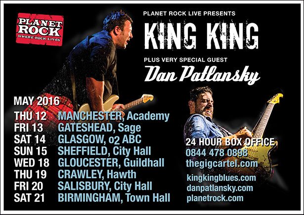 King King May 2016 UK Tour with Very Special Guest Dan Patlansky Announcement