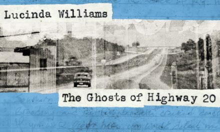 Lucinda Williams – The Ghosts of Highway 20