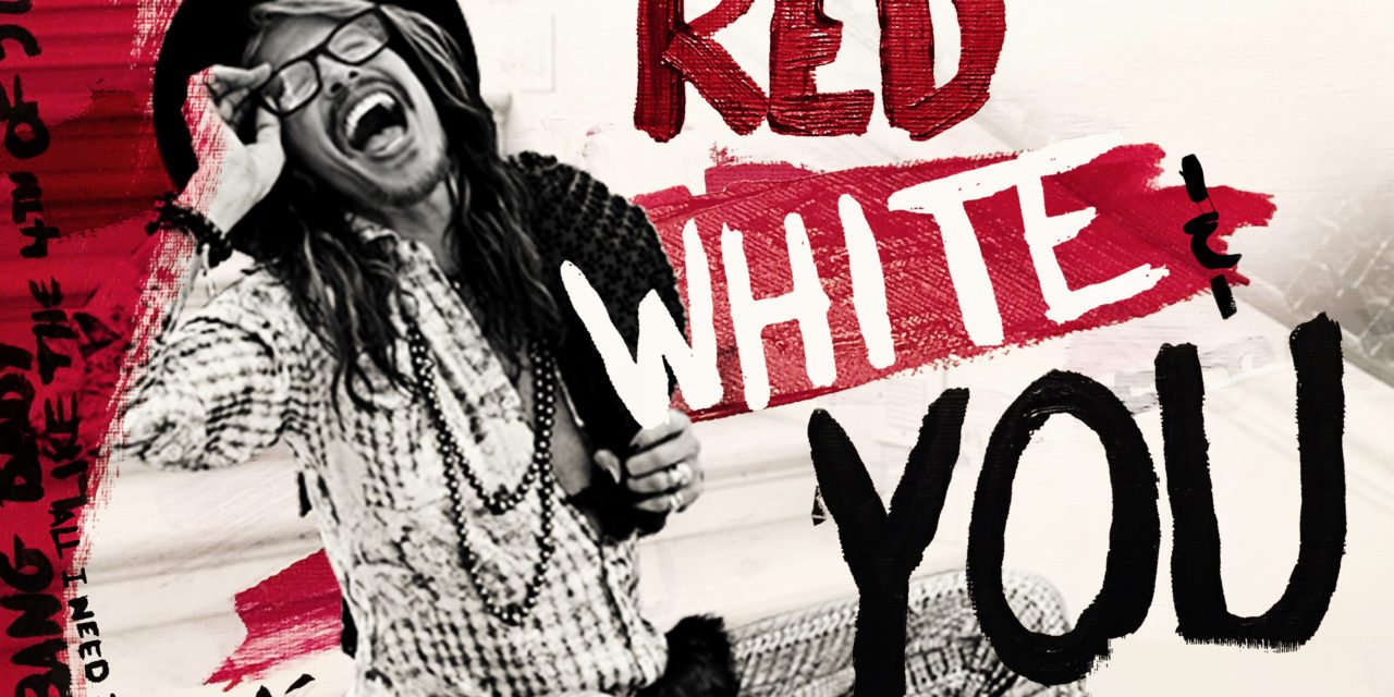 Steven Tyler – ‘Red, White and You’ (Single)