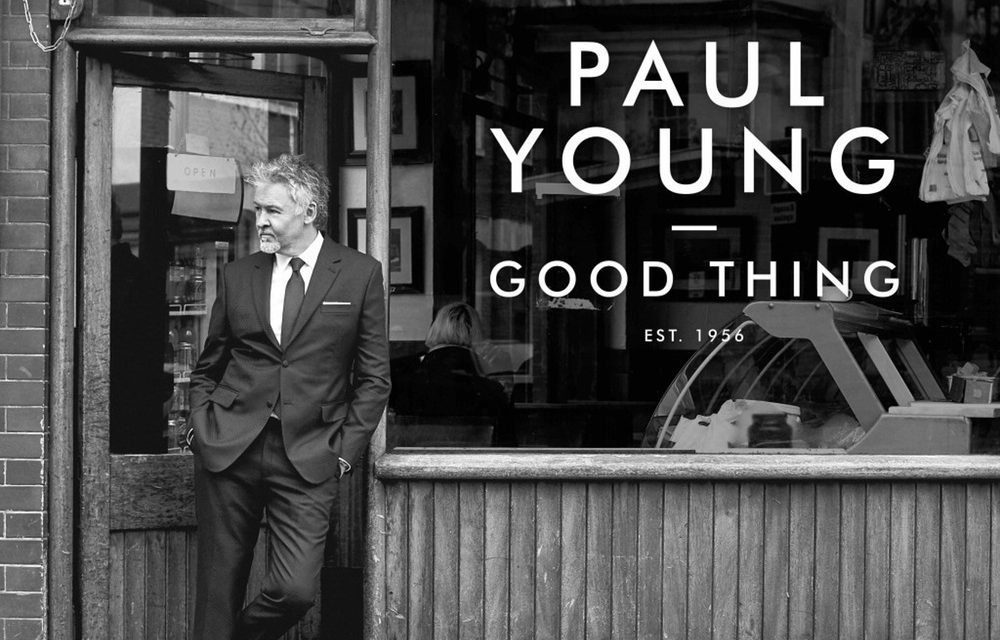 Paul Young – Good Thing