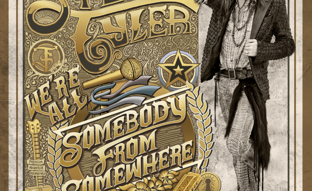 Steven Tyler – We’re All Somebody From Somewhere