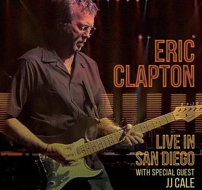 Eric Clapton: Live In San Diego with Special Guest JJ Cale