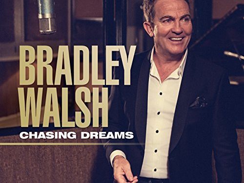 Bradley Walsh – Chasing Dreams