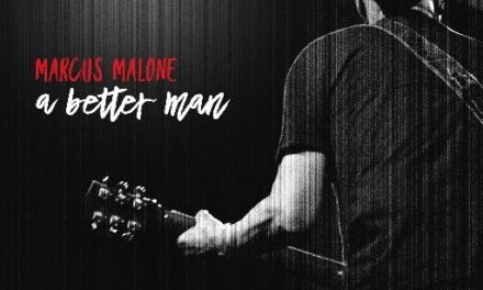 Marcus Malone – A Better Man