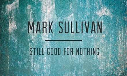 Mark Sullivan – Still Good For Nothing EP