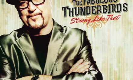 The Fabulous Thunderbirds – Strong Like That