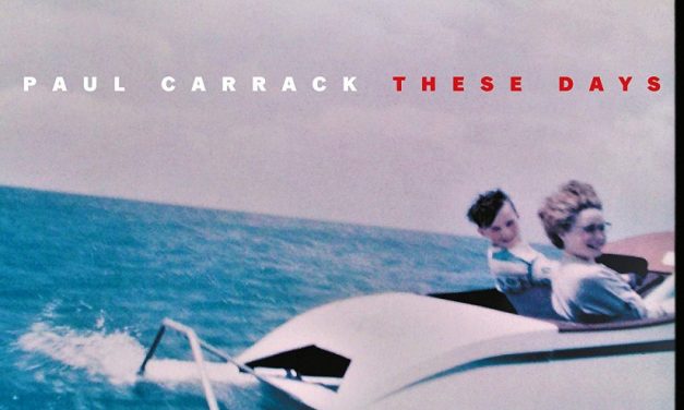 Paul Carrack – These Days (Deluxe Edition)