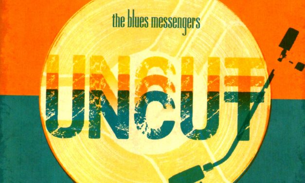 The Blues Messengers – Uncut