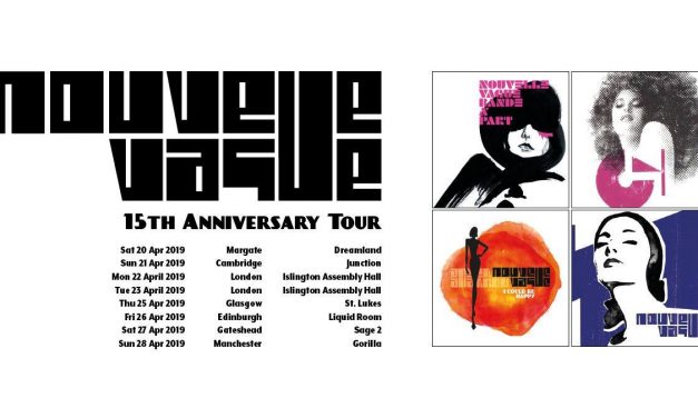 Nouvelle Vague Announce April 2019 UK Tour