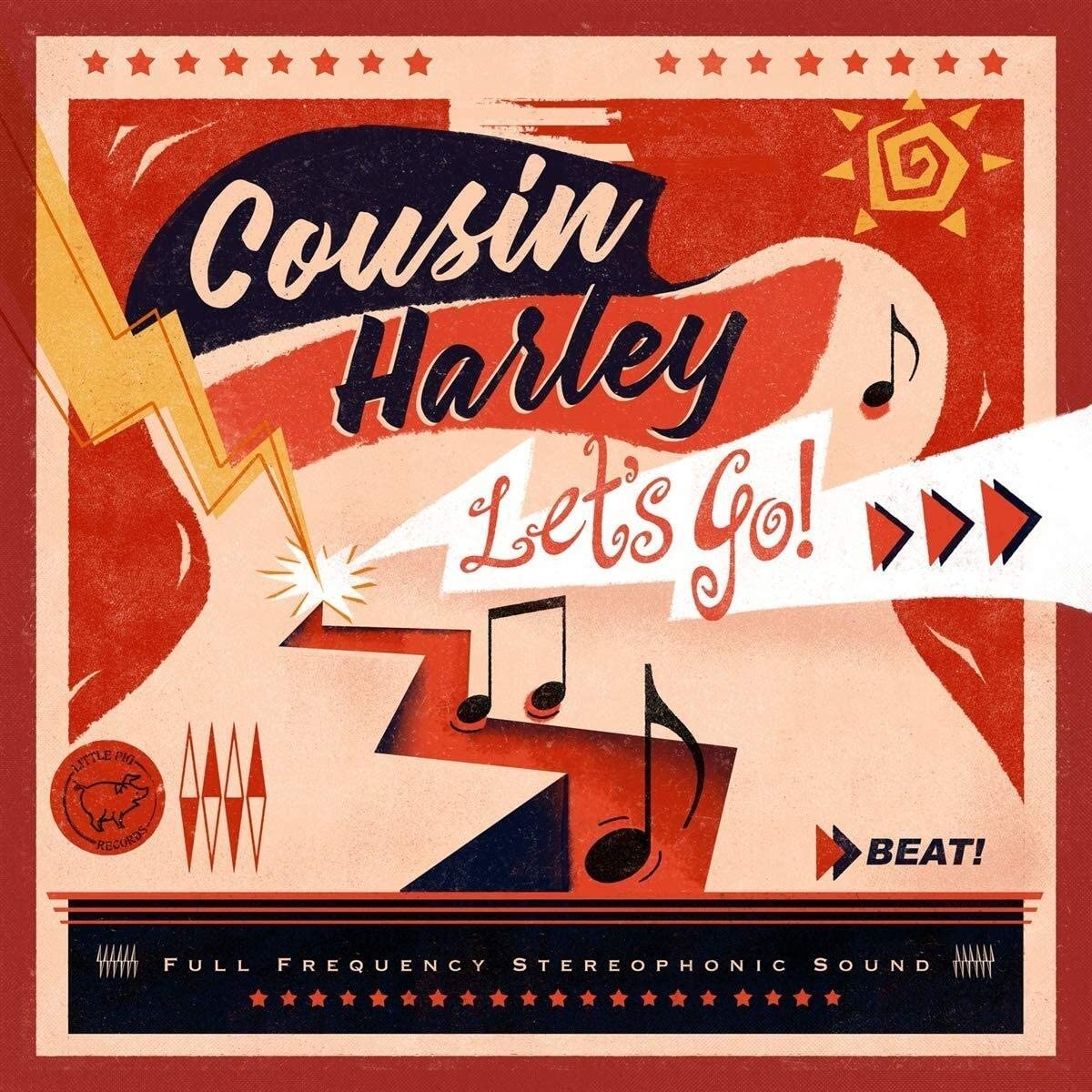 Cousin Harley — Let’s Go