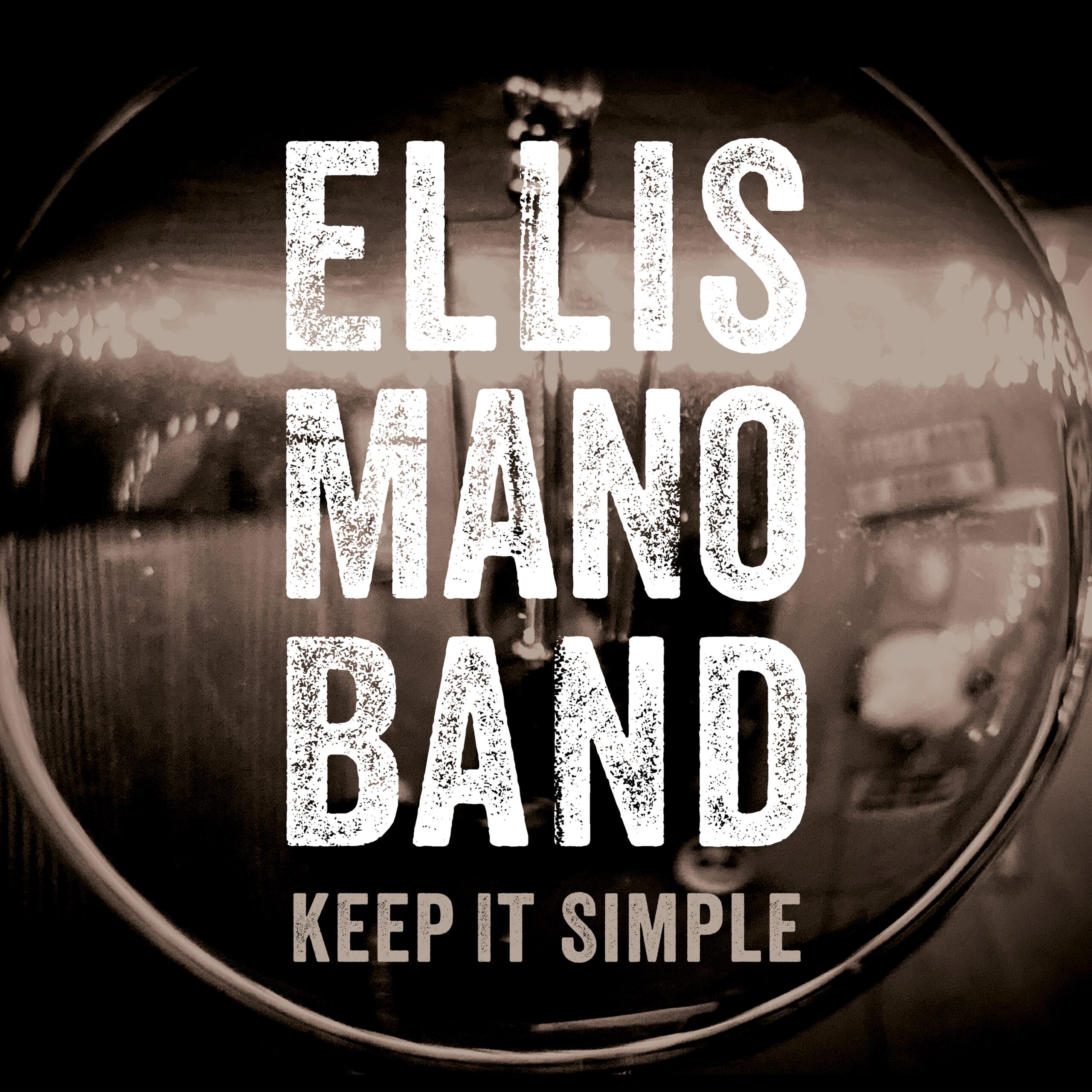 Ellis Mano Band – Keep It Simple (Single)