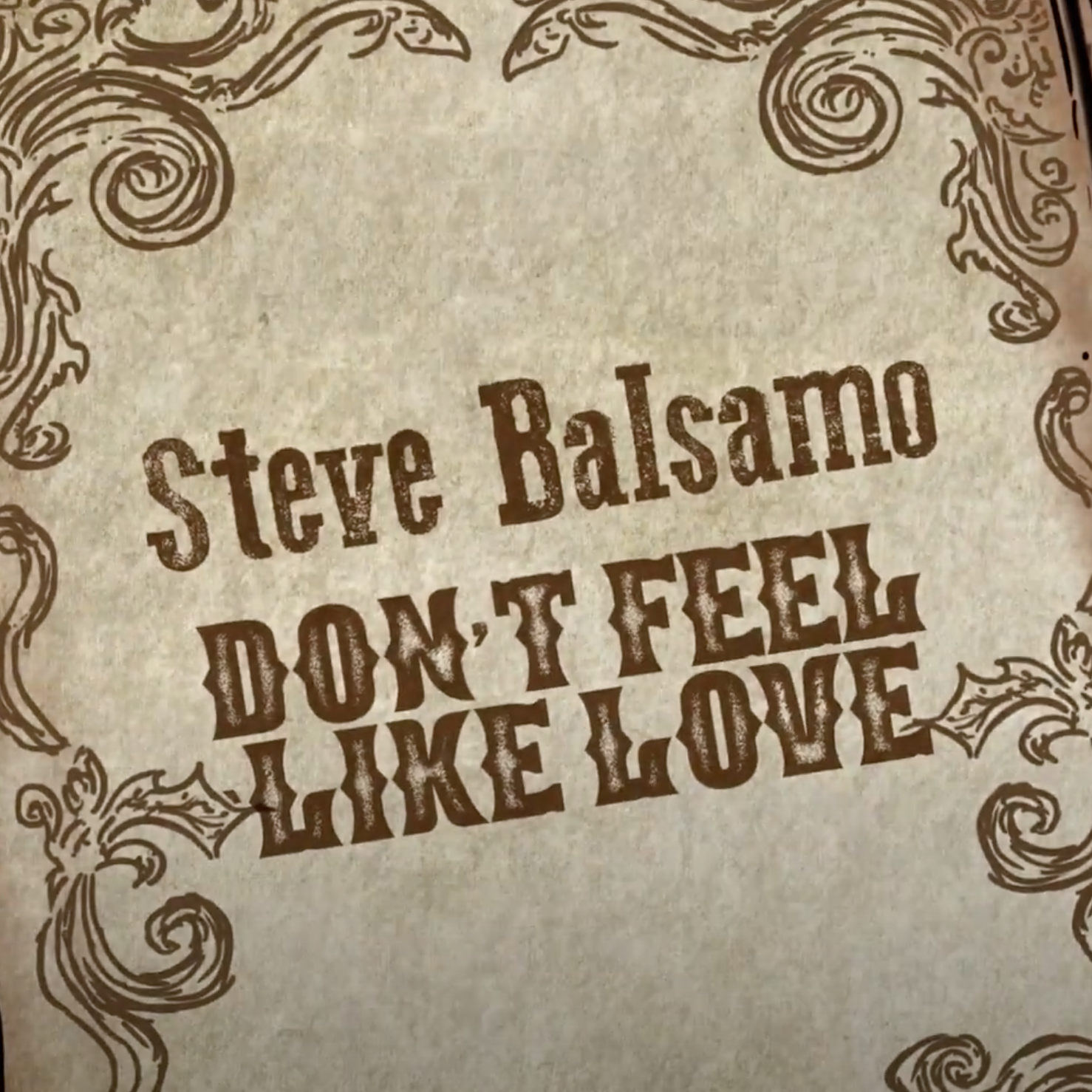 Steve Balsamo — Don’t Feel Like Love