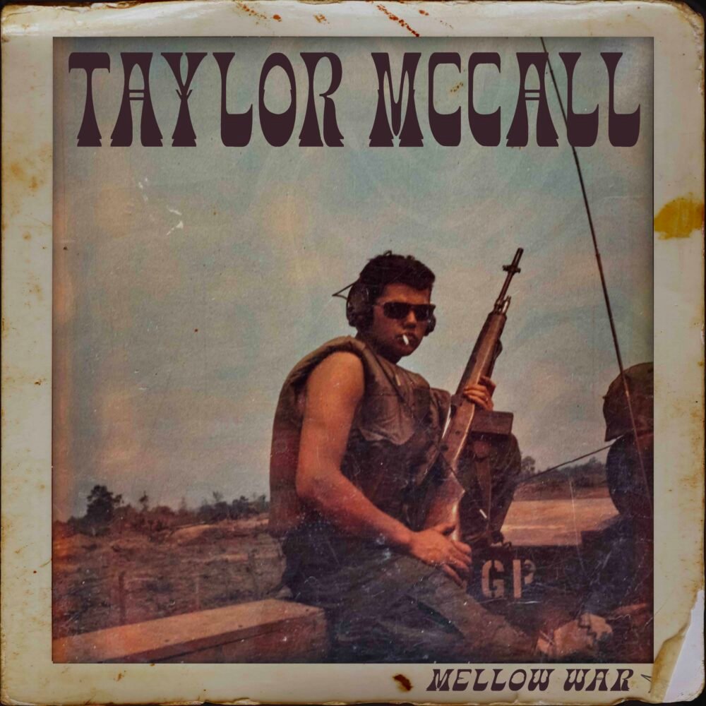 Taylor McCall - Mellow War - Digital Cover LO Taylor McCall