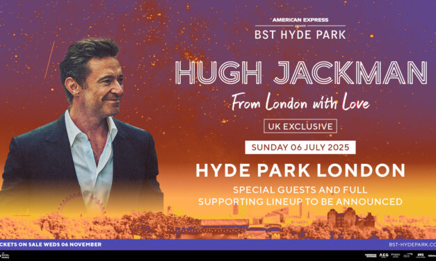 American Express Presents BST Hyde Park 2025 Announce New Headliner Hugh Jackman