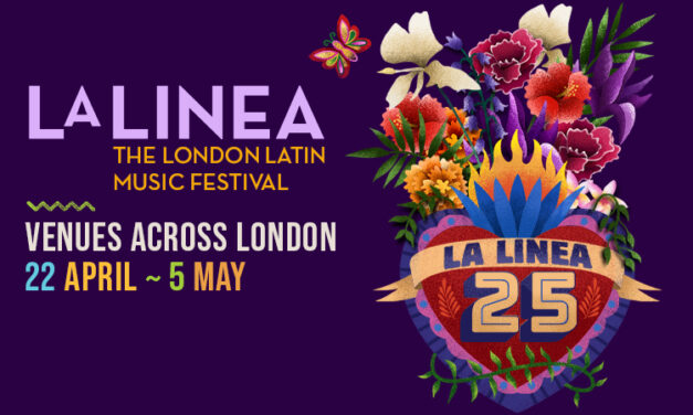 London’s Latin Music Festival – La Linea – Celebrates 25th Anniversary In 2025