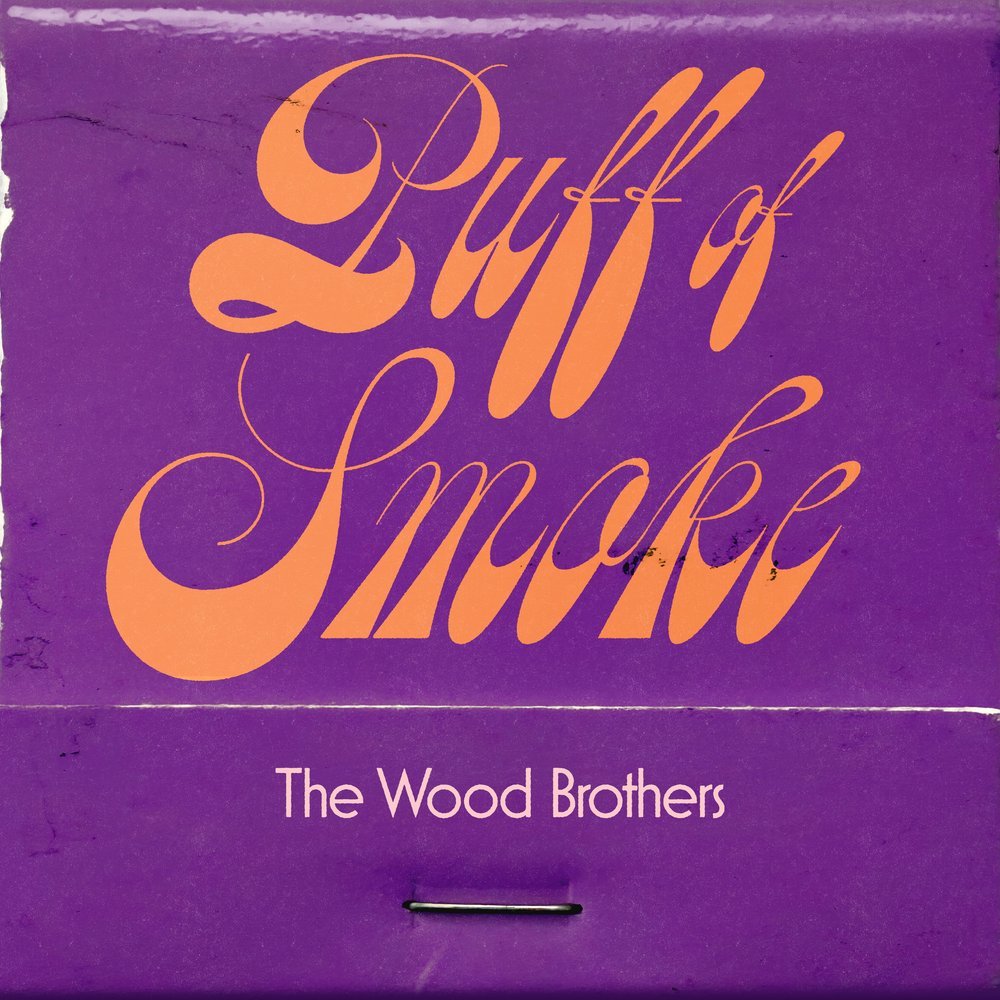 TheWoodBrothers_Puff_of_Smoke_2025_Digital_RGB_3600x3600+(2) The Wood Brothers