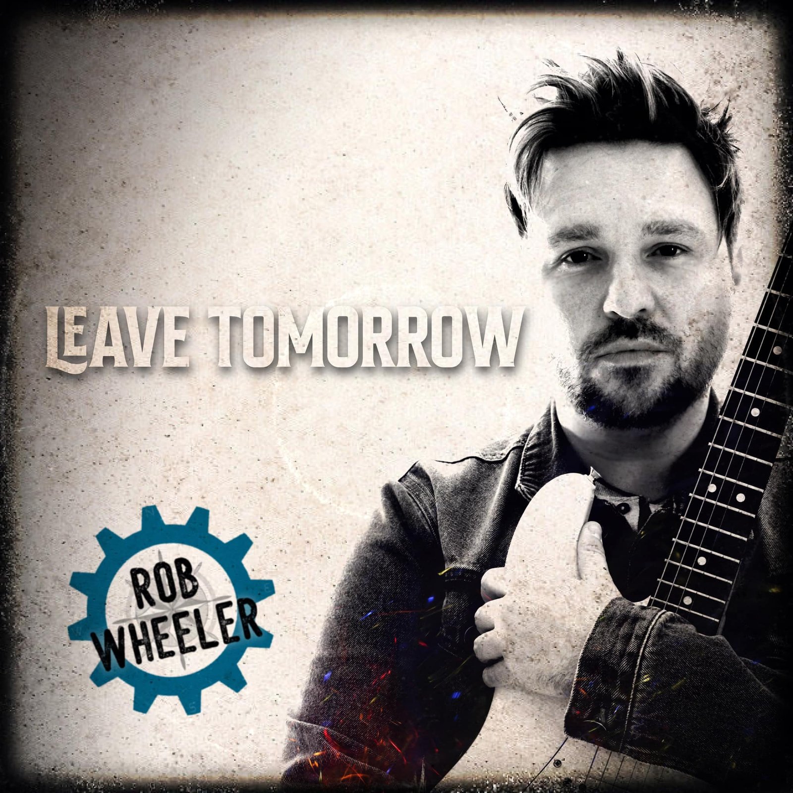 Leave Tomorrow album artwork Rob Wheeler