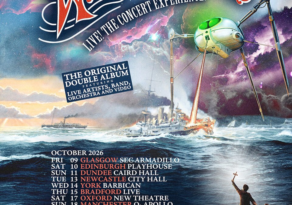 Jeff Wayne’s Musical Version of The War of The Worlds LIVE!  THE CONCERT EXPERIENCE – 2026 UK Tour Announced