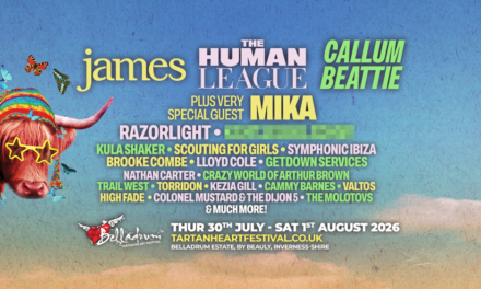 JAMES, THE HUMAN LEAGUE & CALLUM BEATTIE ANNOUNCED AS HEADLINERS FOR BELLADRUM TARTAN HEART FESTIVAL 2026