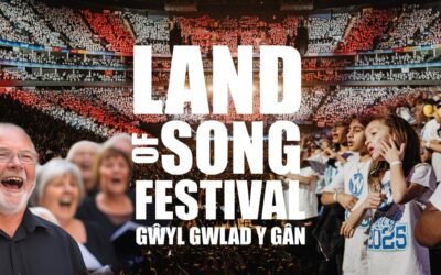 Wales Calls Choirs From UK And Globally To Unite For One Of The World’s Largest Shared Singing Events – Land Of Song Festival