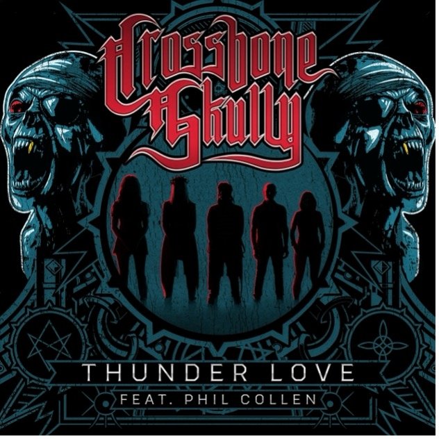 Crossbone Skully – Release New Single “Thunder Love” ft. Phil Collen of Def Leppard